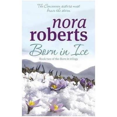 Born in Ice: Concannon Sisters Trilogy 2 - N. Roberts