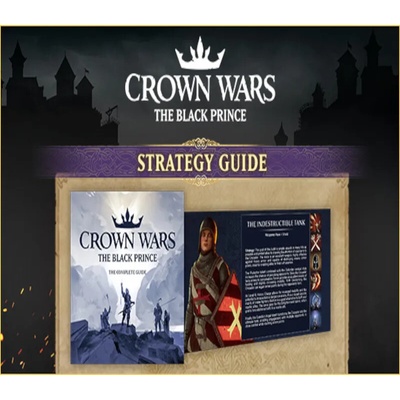Crown Wars: The Black Prince - Strategy Guide
