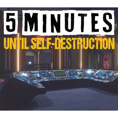5 Minutes Until Self-Destruction