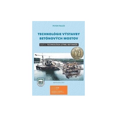Technológie výstavby betónových mostov