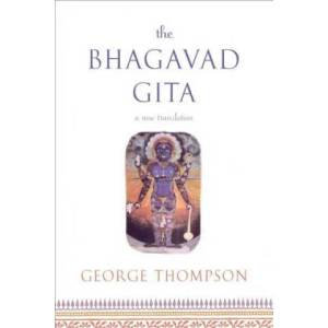 Bhagavad Gita, a New Translation | George Thompson (ISBN: 9780865477445)