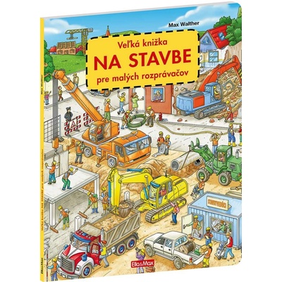 Veľká knižka NA STAVBE pre malých rozprávačov