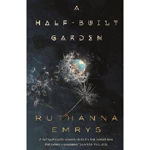 A Half-Built Garden | Emrys, Ruthanna (ISBN: 9781250210999)