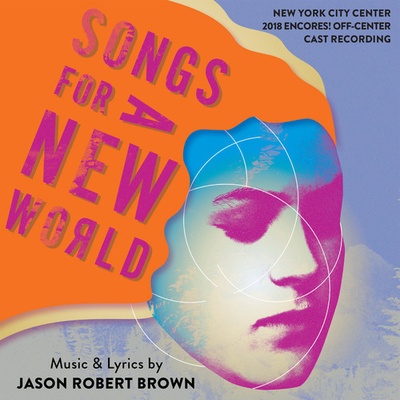 Songs For A New World - 2018 Encores Off-center Cast Recording - Jason Robert Brown CD