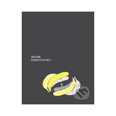 Podpultovky - Dan Holk