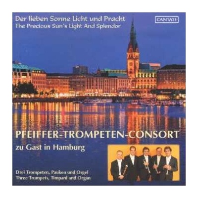 Georg Philipp Telemann - Pfeiffer-trompeten-consort - Der Lieben Sonne Licht Und Pracht CD