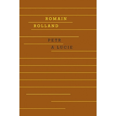 Petr a Lucie - Rolland Romain