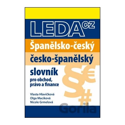 Španělsko-český a česko-španělský slovník obchodního právo a finance - Leda