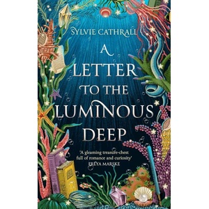 A Letter to the Luminous Deep (ISBN: 9780356522784)