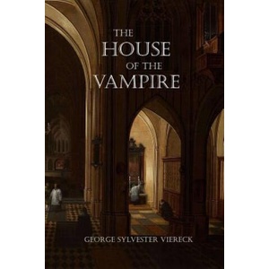 The House of the Vampire | George Sylvester Viereck (ISBN: 9781725142060)