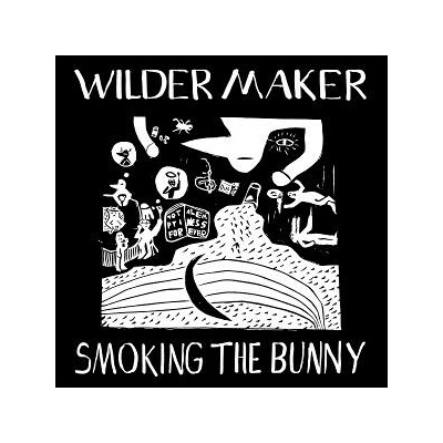 Wilder Maker - Smoking The Bunny LP