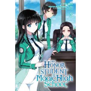 Honor Student at Magic High School, Vol. 3 | Tsutomu Sato, Yu Mori (ISBN: 9780316390354)