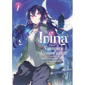 Image 1 of Irina: The Vampire Cosmonaut (Light Novel) Vol. 1