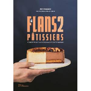 Mes flans pâtissiers 2 | Ju Chamalo (ISBN: 9791040115908)