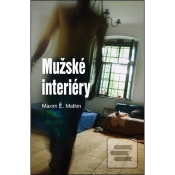 Mužské interiéry - Maxim E. Matkin