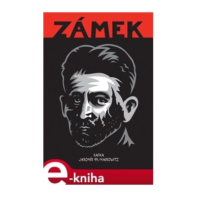 Zámek - Franz Kafka, Jaromír 99, David Zane Mairowitz