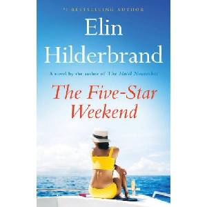 The Five-Star Weekend | Hilderbrand, Elin (ISBN: 9780316258777)