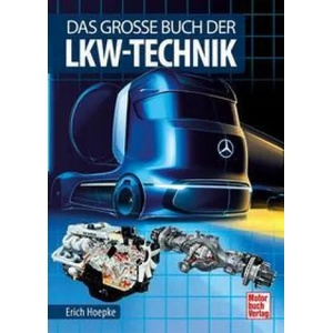 Das große Buch der Lkw-Technik | Erich Hoepke (ISBN: 9783613044128)