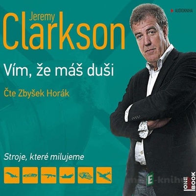 Vím, že máš duši - Jeremy Clarkson - Zbyšek Horák