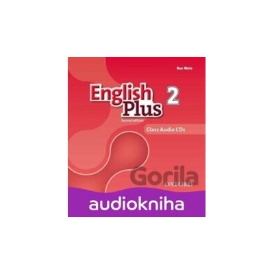 English Plus 2: Class Audio - Ben Wetz, Diana Pye