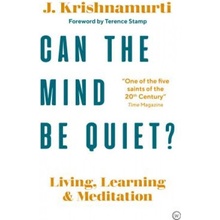 Can The Mind Be Quiet?