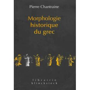 Morphologie Historique Du Grec | Pierre Chantraine (ISBN: 9782252033975)