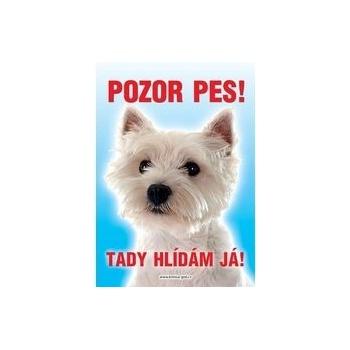 Grel Tabulka pozor pes West highland teriér