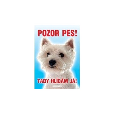 Grel Tabulka pozor pes West highland teriér