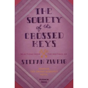 Society of the Crossed Keys | Stefan Zweig (2014)