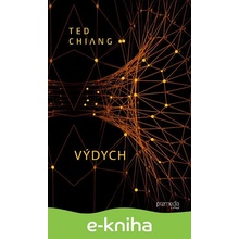Výdych - Ted Chiang