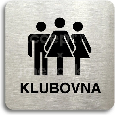 ACCEPT Piktogram klubovna V - stříbrná tabulka - černý tisk bez rámečku