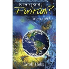 Kdo jsou puritáni? ...a co učí? - Erroll Hulse