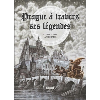 Prague á trabers ses Légendes (francúzsky)