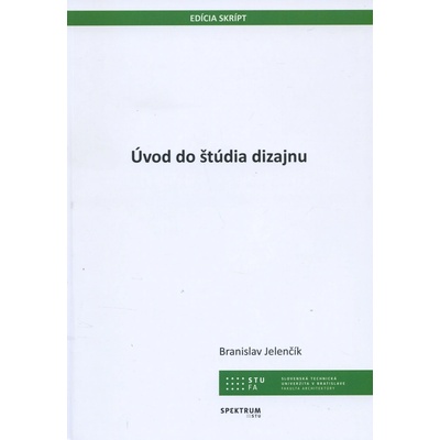 Úvod do štúdia dizajnu - Branislav Jelenčík