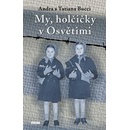 My, holčičky v Osvětimi