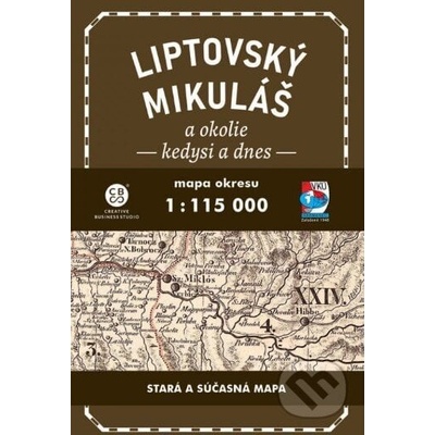 Liptovský Mikuláš a okolie kedysi a dnes