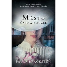 Město času a kouzel - Paula Brackston