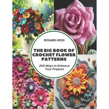 The Big Book of Crochet Flower Patterns