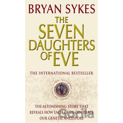 The seven daughters of Eve - Bryan Sykes