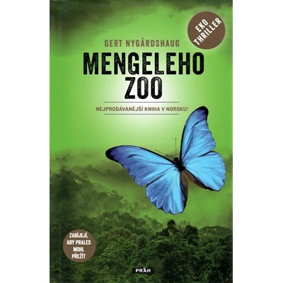 Mengele Zoo - Zabíjejí, aby prales mohl přežít - Gert Nygardshaug