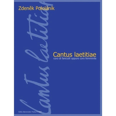 Cantus laetitiae pro dětský nebo ženský sbor a cappella