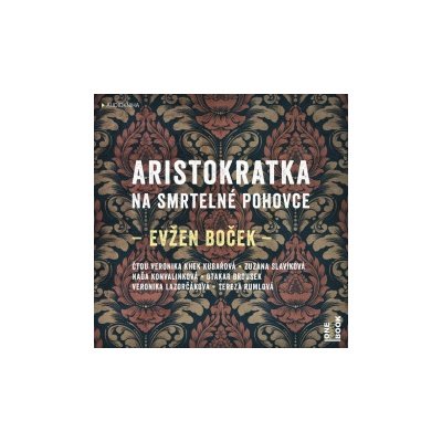 Aristokratka na smrtelné pohovce - Boček Evžen