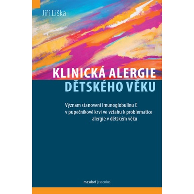 Liška, Jiří - Klinická alergie dětského věku