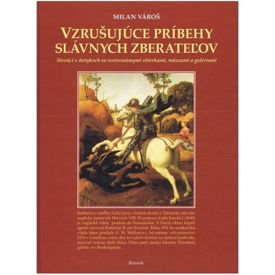 Vzrušujúce príbehy slávnych zberateľov - Milan Vároš