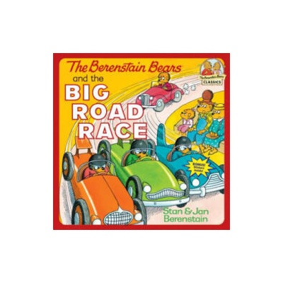 The Berenstain Bears and the Big Road Race | Stan Berenstain, Jan Berenstain