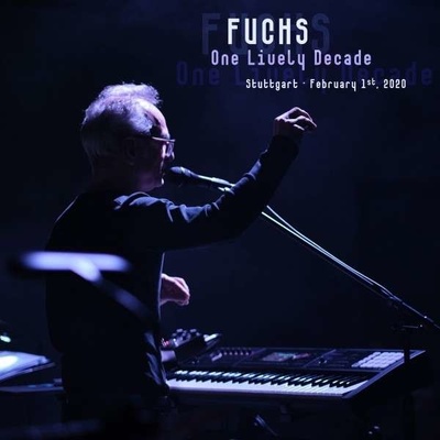 FUCHS - ONE LIVELY DECADE CD