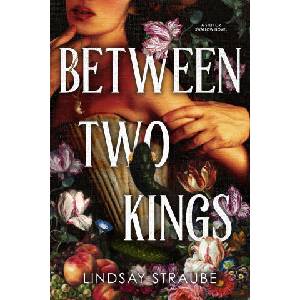 Between Two Kings | Lindsay Straube (ISBN: 9781529445886)