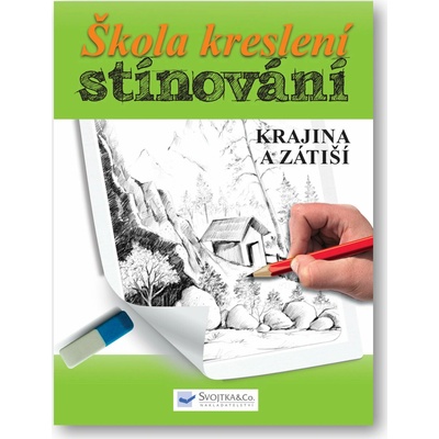 Škola kreslení, stínování - krajina a zátiší