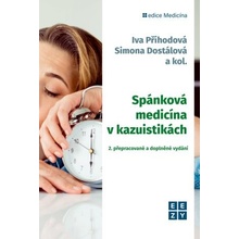 Spánková medicína v kazuistikách - Iva Příhodová, Simona Dostálová