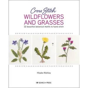Cross Stitch Wildflowers and Grasses | Hisako, Nishiko (ISBN: 9781782218623)